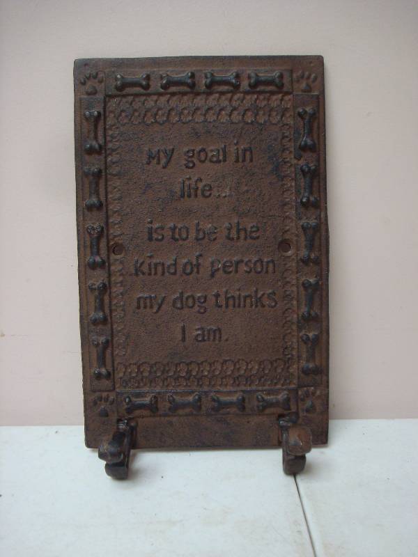 Cast Metal Dog Saying Wall Plaque...