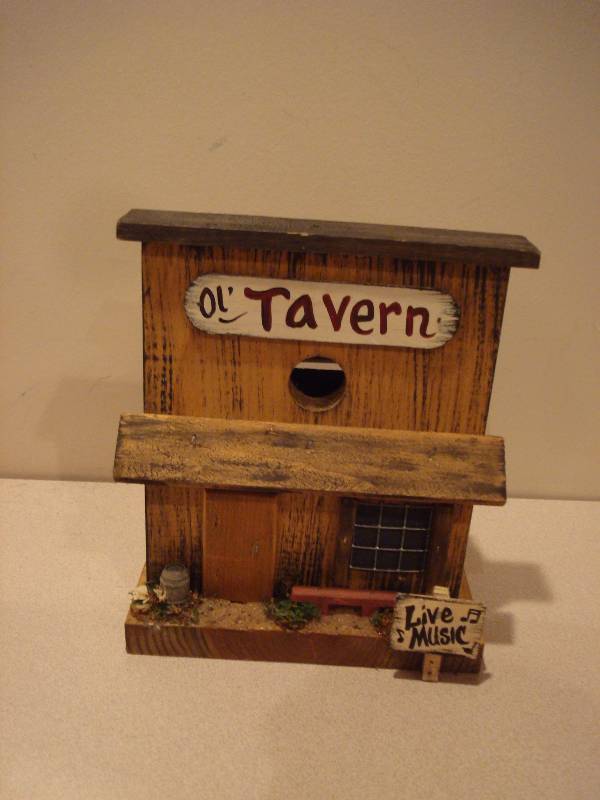 Wood Ol Tavern Bird House...