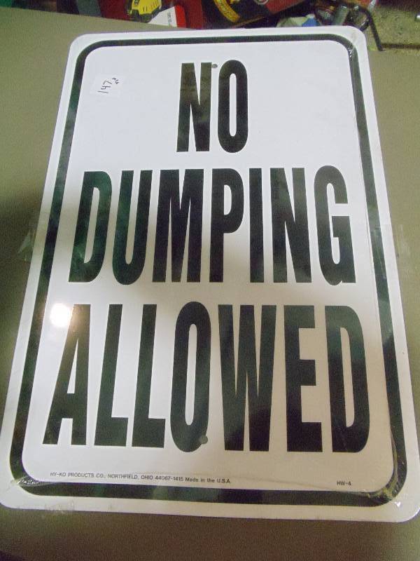 lot 147 image: NEW No Dumping Allowed Sign