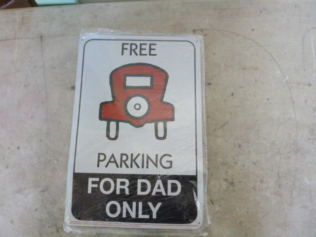 Metal Free Parking For Dad Only Sign