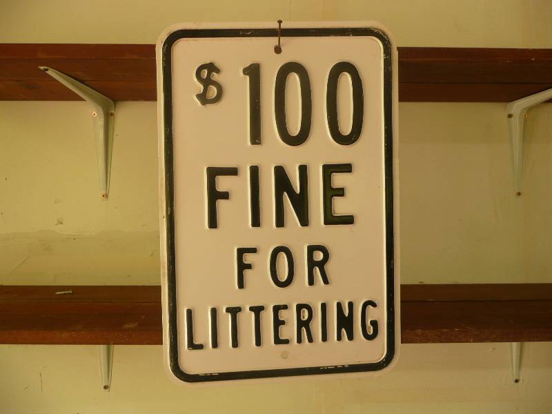 lot 1 image: (OLD)$100.00 Fine For Littering Sign