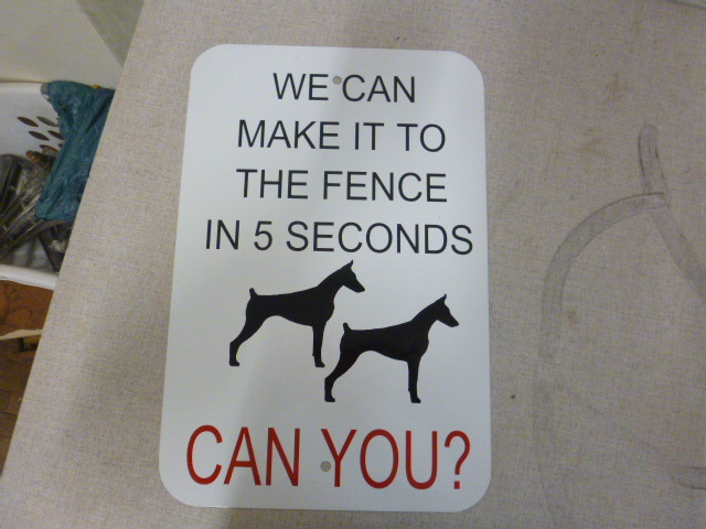 lot 284 image: We Can Make it to The Fence in 5 Seconds - Can You Dog Sign