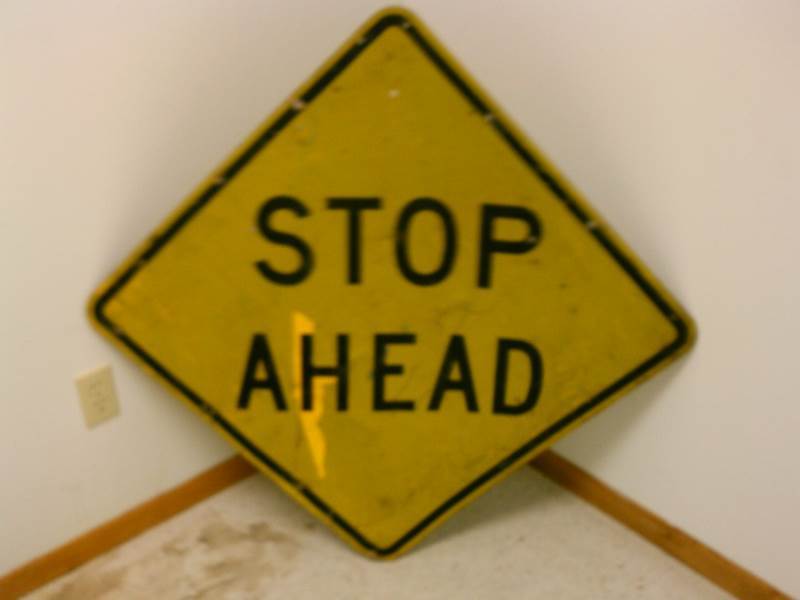 Real Road Sign - Stop Ahead Mancave