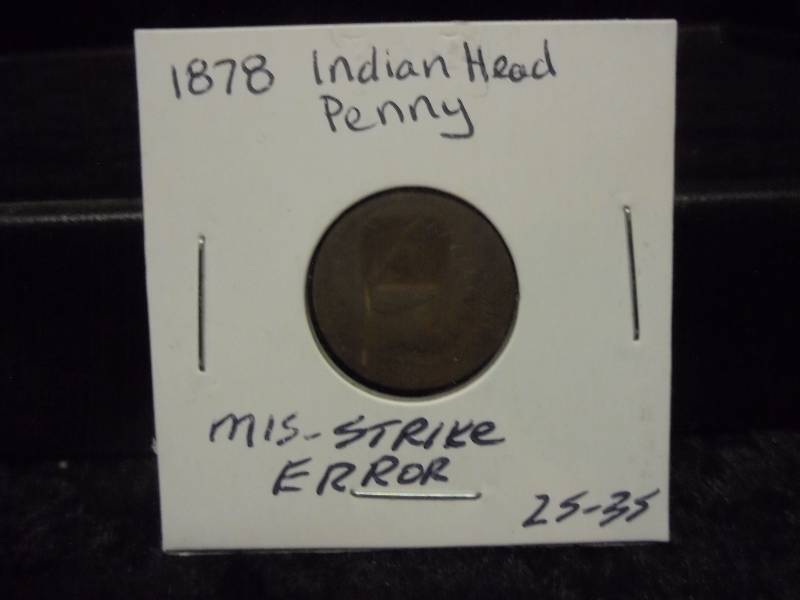 AUCTION HIGHLIGHT - 1878 Indian Head Penny, Error Mis-Strike