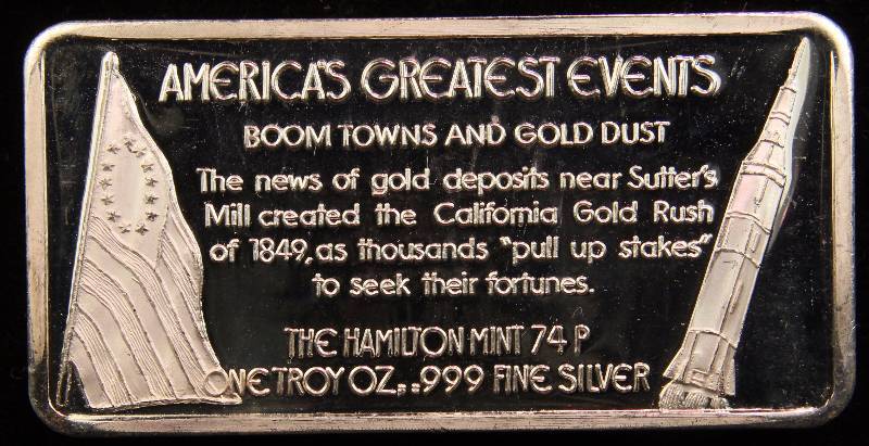 1 TROY OZ. .999 FINE SILVER BAR CALIFORNIA GOLD RUSH - AMERICAS GREATEST EVENTS