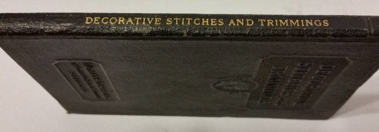 lot 85 image: Highly Collectable 1929 Edition of Decorative Stiches and Trimmings by Mary Brooks Picken - Womens Institute of Dommestic Arts and Sciences