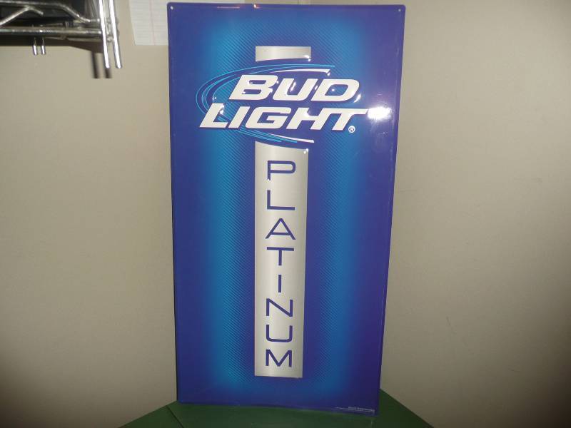 BUD LIGHT PLATINUM TIN SIGN 15 12 BY 29 12