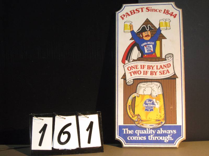lot 161 image: Pabst One if By Land wooden sign