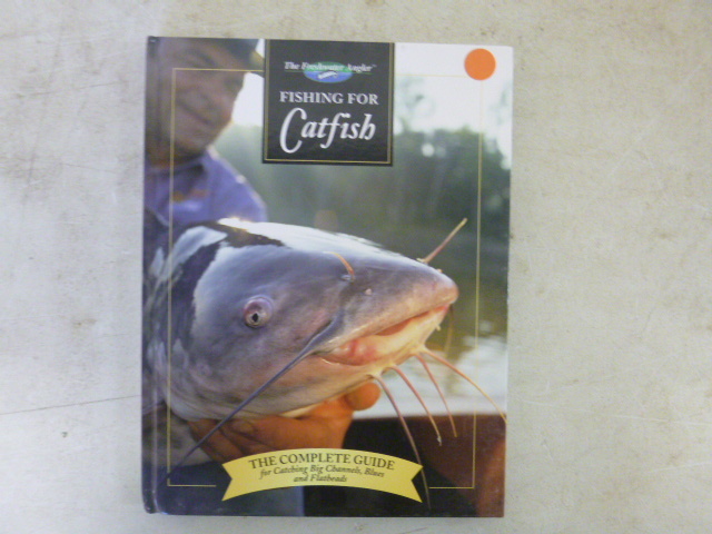 lot 438 image: The Complete Guide for Catching Catfish, Blues, Channel and Flatheads