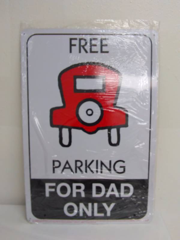 lot 49 image: Free Parking for Dad Only Sign