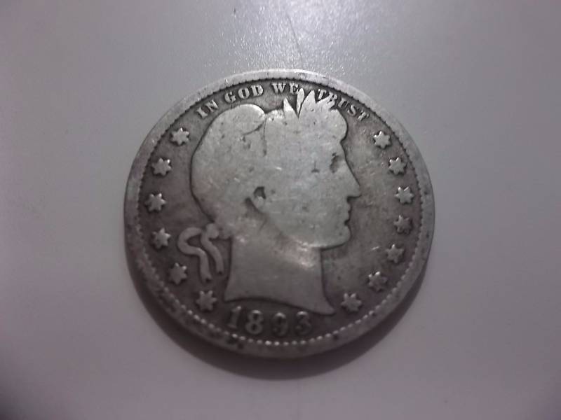 1893 S MM Far Barber Quarter (In F Condition Valued  $65.00)