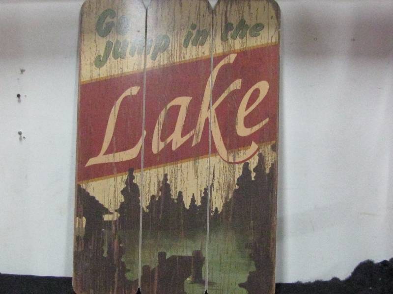lot 13 image: Wood Jump In Lake Sign