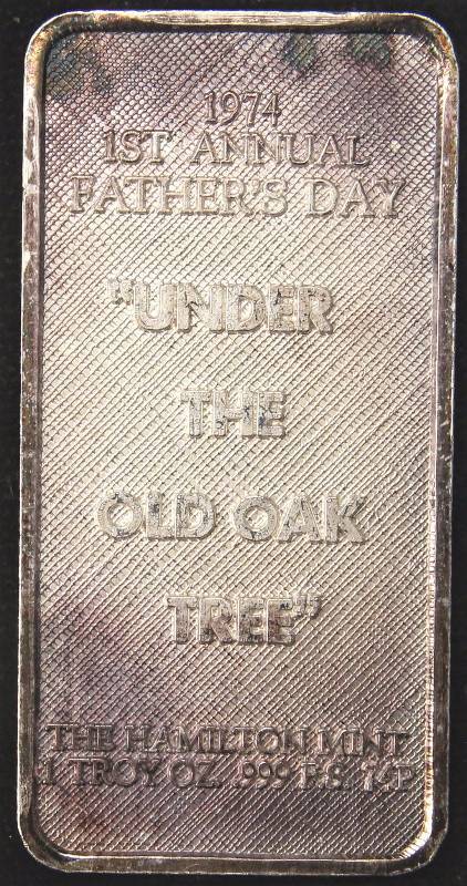 1 TROY OZ. .999 FINE SILVER BAR VINTAGE HAMILTON MINT 1974 1ST FATHERS DAY-NICE TONING