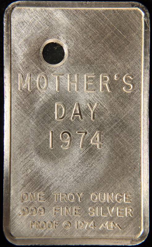 1 TROY OZ. .999 FINE SILVER BAR MOTHERS DAY 1974