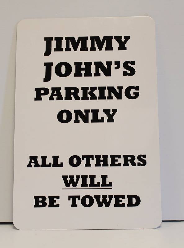 lot 53 image: Jimmy Johns Parking Only Sign