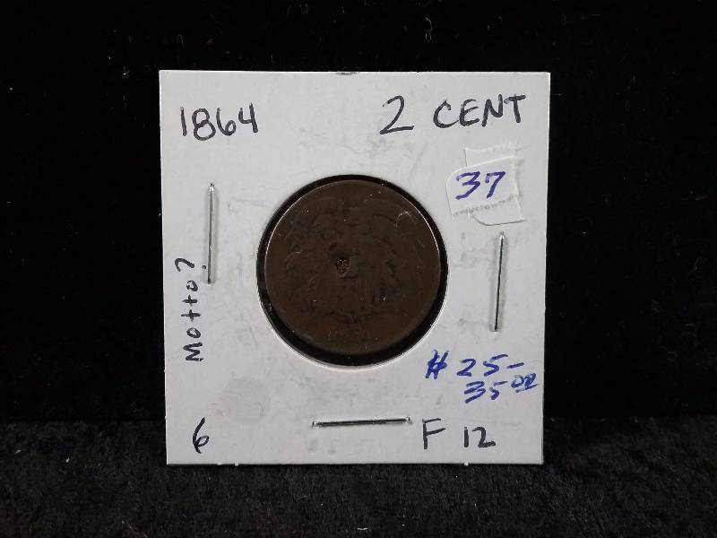 1864 F12 Large Motto 2 Cent Piece (Redbook value $25-$35)