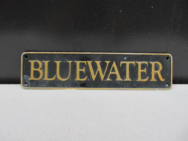 lot 151 image: Vintage Solid Brass BLUEWATER Name Plate