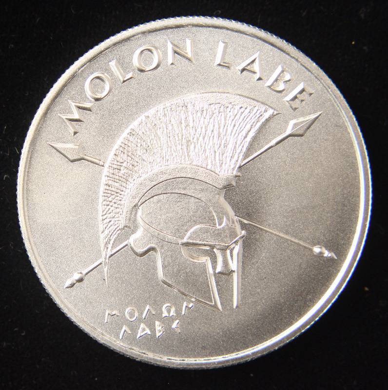 1 TROY OZ. .999 FINE SILVER MOLON LABE COME AND TAKE IT PISTOLS