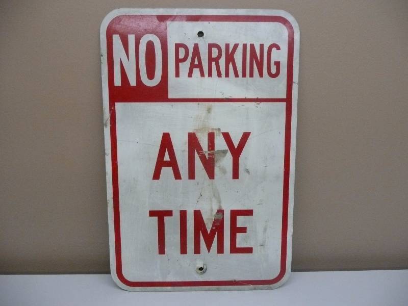 lot 17 image: VINTAGE METAL NO PARKING ANYTIME SIGN - APPROX 12WIDE 19HIGH - SEE PICTURES