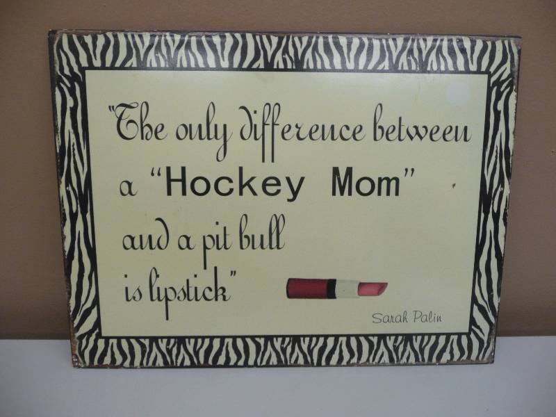 lot 23 image: HOCKEY MOM PORCELAIN SIGN - SEE PICTURES