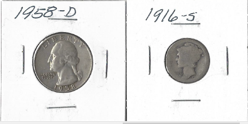 1916-S Mercury Dime & 1958-D Washington Quarter
