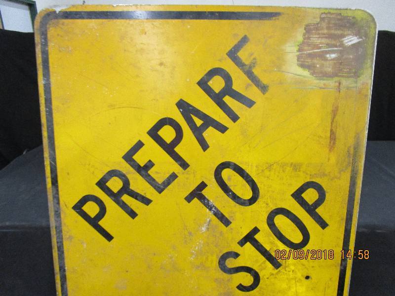 lot 107 image: Prepare To Stop Sign 24 x 24