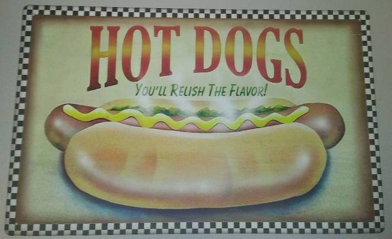 lot 76 image: Hot Dogs, Youll Relish the Flavor Metal Sign