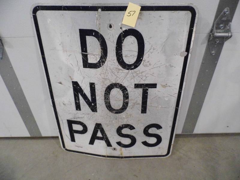 lot 57 image: Do Not Pass Sign