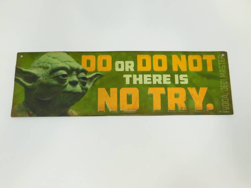 lot 50 image: Star Wars Jedi Master Yoda ---- DO OR DO NOT THERE IS NO TRY...Metal Sign