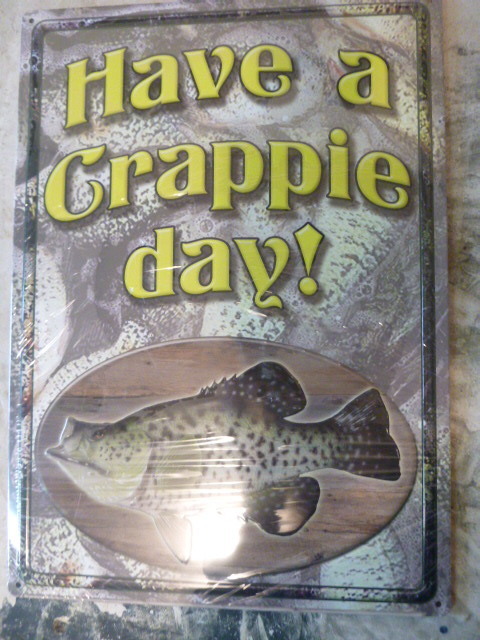 lot 123 image: Have a Crappie Day Tin Sign