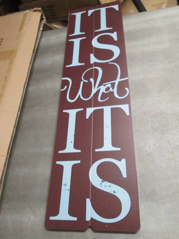 lot 158 image: It Is What It Is Wood Wall Plaque...
