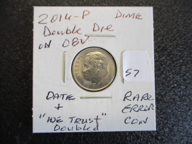 lot 57 image: Rare Error Coin 2016-P Double Die Obverse Roosevelt Dime. Date and WE TRUSTDoubled