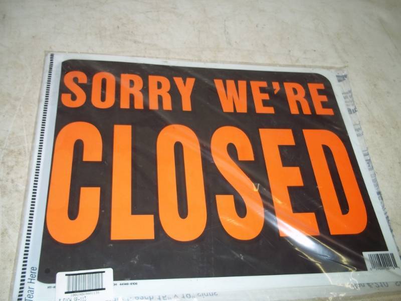 5 Sorry Were Closed Sign