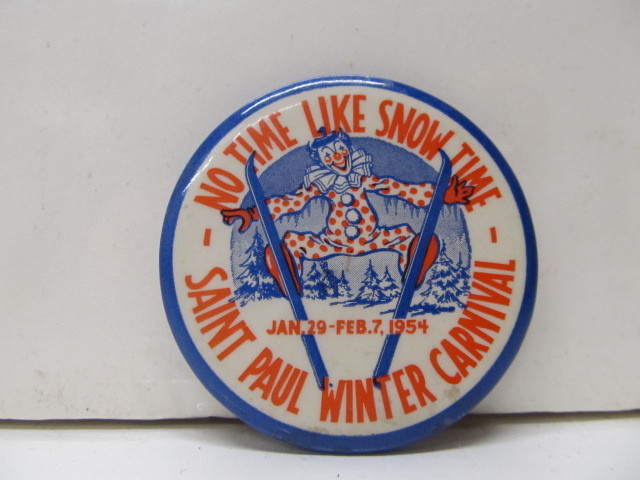 lot 135 image: 1954 St Paul Winter Carnival Button - No Time Like Snow Time