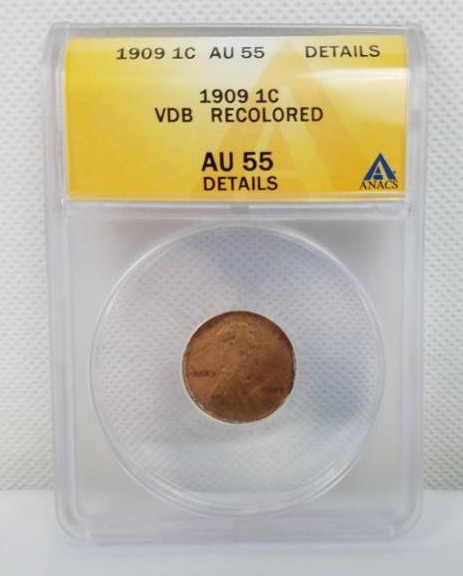 lot 87 image: 1909 1 cent F12 Lincoln Graded Coin VDB RECOLORED AU 55 DETAILS