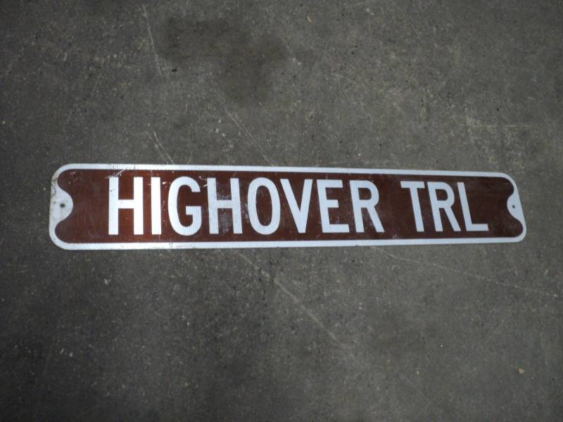 lot 239 image: Highover Trl. Metal Sign 6 x 36...