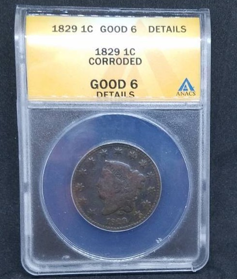 lot 9 image: ANACS Graded 1829 1 cent GOOD 6 Details coin