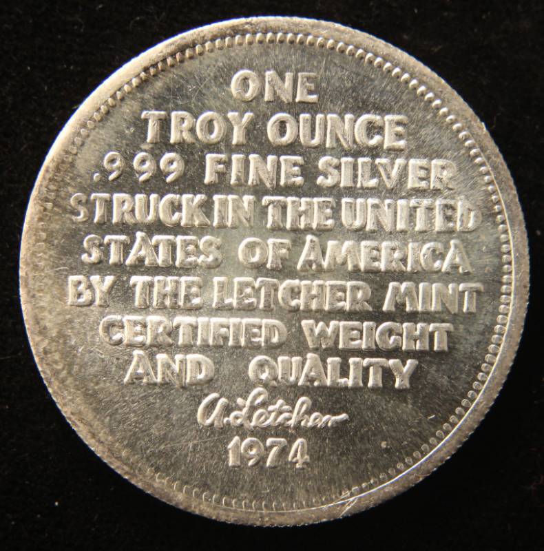 1 TROY OZ. .999 FINE SILVER 1974 LETCHER MINT ROUND