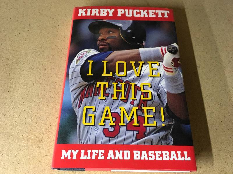 Kirby Puckett I Love This Game Book