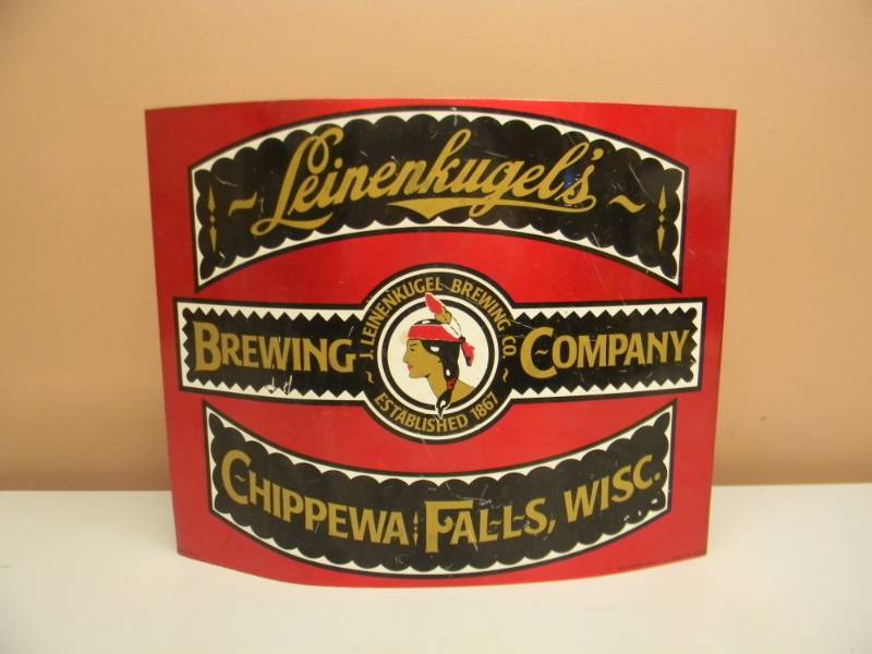 lot 27 image: LEINENKUGELS BREWING COMPANY CHIPPEWA FALLS WISC. 12 ROUND TIN SIGN - APPROX 15 BY 12 - SEE PICTURES
