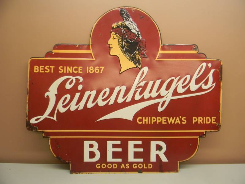 lot 29 image: RARE LARGE - BEST SINCE 1867 LEINENKUGELS CHIPPEWAS PRIDE - BEER GOOD AS GOLD - TIN SIGN - NICE - VERY COLLECTIBLE - APPROX 14 BY 36 - SEE PICTURES