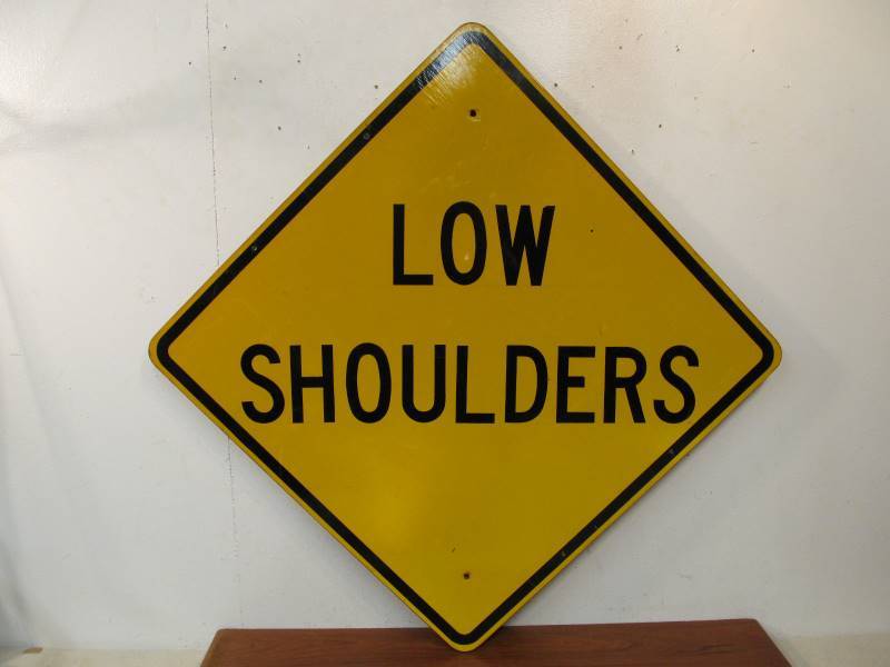 lot 82 image: Large Vintage LOW SHOULDERS Metal Street Sign wWood Back