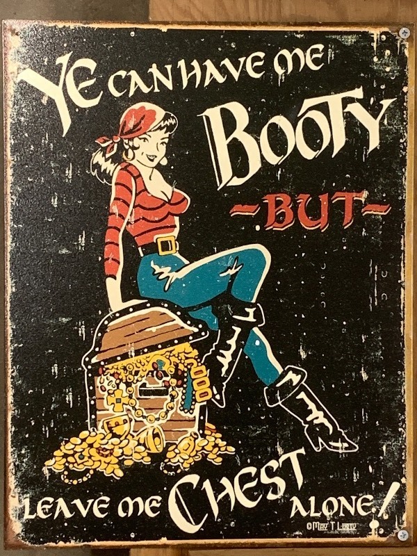 Booty-But-Chest 12 x 16.5 Tin Sign