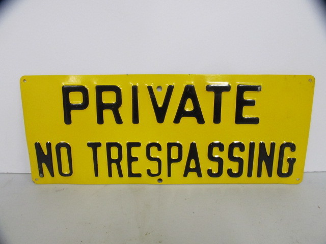 lot 141 image: Excellent Vintage Embossed Tin PRIVATE NO TRESSPASSING Metal Sign