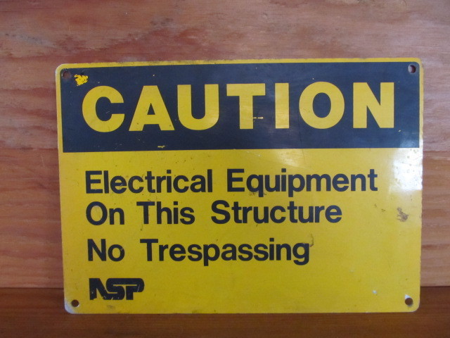 lot 122 image: Vintage Metal NSP Industrial Warehouse CAUTION No Trespassing Sign