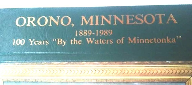 lot 58 image: Orono MN 1889 - 1989 100 years.  By The waters of Minnetonka  RARE Ltd. Ed.