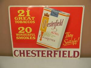 VINTAGE CHESTERFIELD KING CIGARETTES TOBACCOS EMBOSSED METAL SIGN - NICE - APPROX 24 BY 18 - SEE PICTURES