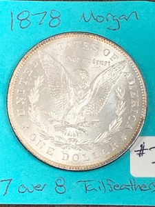 1878 Morgan Silver Dollar -- Seven ...