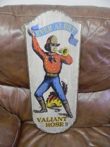 lot 21 image: Vintage Wooden Ever Alert, Valiant Hose Sign approx 9x23 - SEE PICTURES