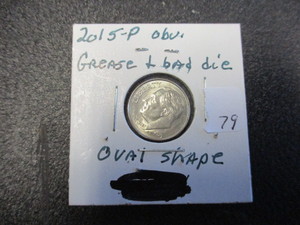 lot 79 image: 2015-P Rare Error Roosevelt Dime- Grease and Bad Die and oval shape